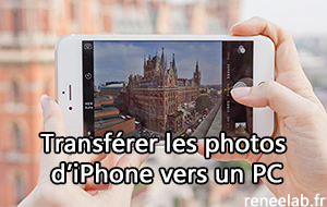 Comment Transferer Les Photos D Iphone Vers Le Pc Renee Iphone