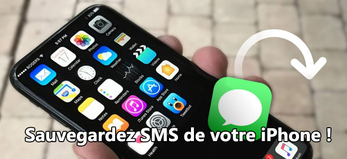 Sauvegarder les SMS de votre iPhone