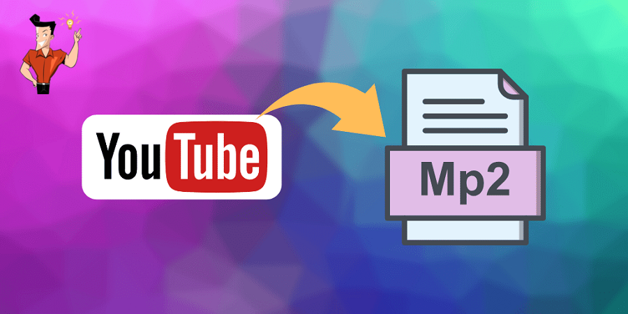 convertir des vidéos ou la musique YouTube en MP2