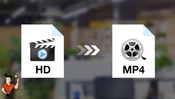 convertir une vidéo HD en MP4