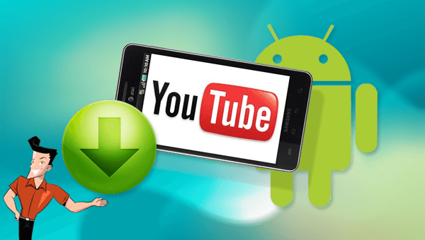 télécharger la vidéo YouTube sur l'appareil Android
